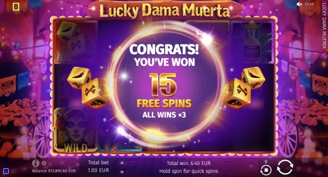 Lucky Dama Muerta: official fifteen-spin triple-win bonus announcement.