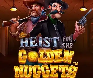 Heist for the Golden Nuggets