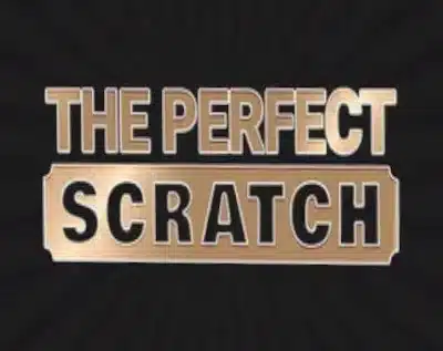 The Perfect Scratch