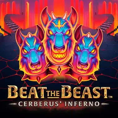Beat the Beast Cerberus Inferno