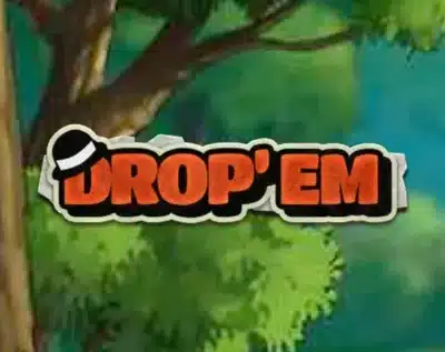 Drop ‘Em