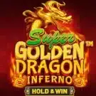 Super Golden Dragon Inferno