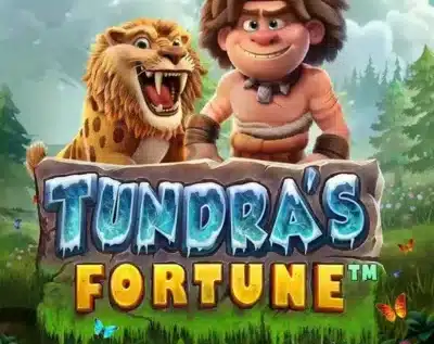 Tundras Fortune