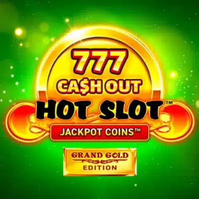 Hot Slot 777 Cash Out Grand Gold Edition
