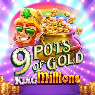 9 Pots of Gold King Millions