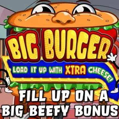 Big Burger Load it up with Xtra Cheese