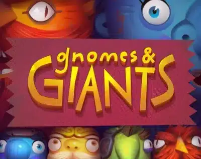 Gnomes & Giants